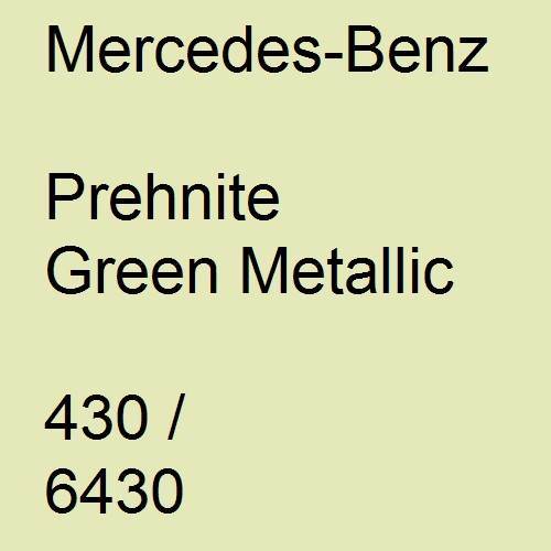 Mercedes-Benz, Prehnite Green Metallic, 430 / 6430.